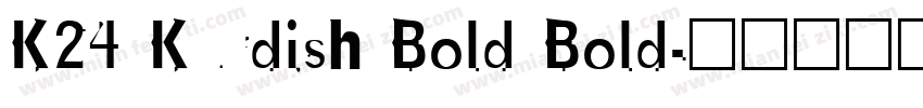 K24 Kurdish Bold Bold字体转换 K24 Kurdish Bold Bold字体转换